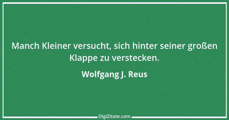 Zitat von Wolfgang J. Reus 1017