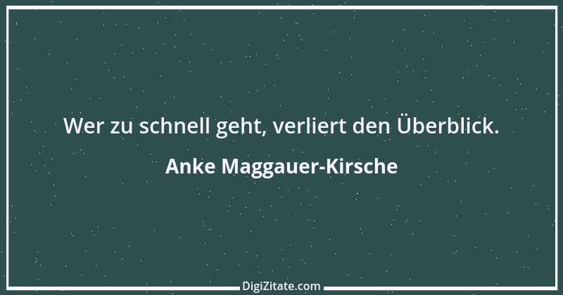 Zitat von Anke Maggauer-Kirsche 475