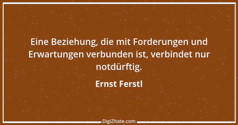 Zitat von Ernst Ferstl 619