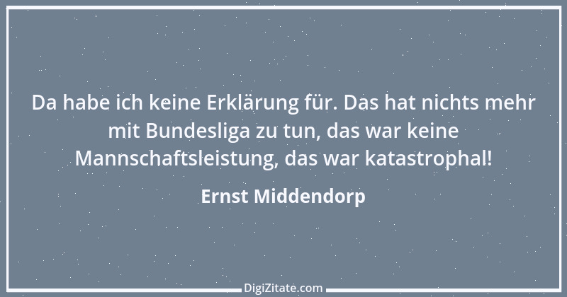 Zitat von Ernst Middendorp 2