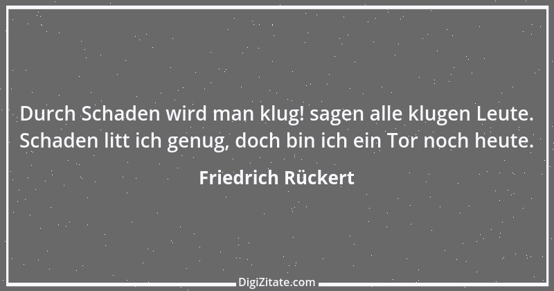 Zitat von Friedrich Rückert 147