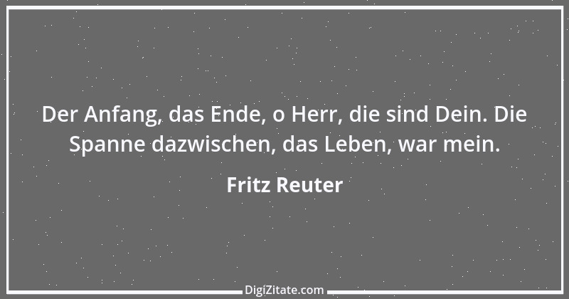 Zitat von Fritz Reuter 16