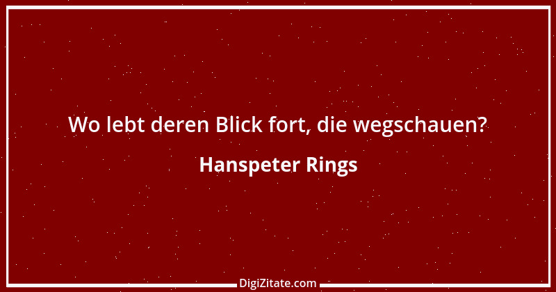 Zitat von Hanspeter Rings 69