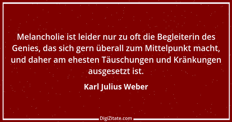 Zitat von Karl Julius Weber 146