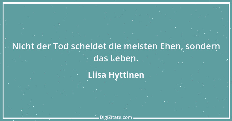 Zitat von Liisa Hyttinen 10