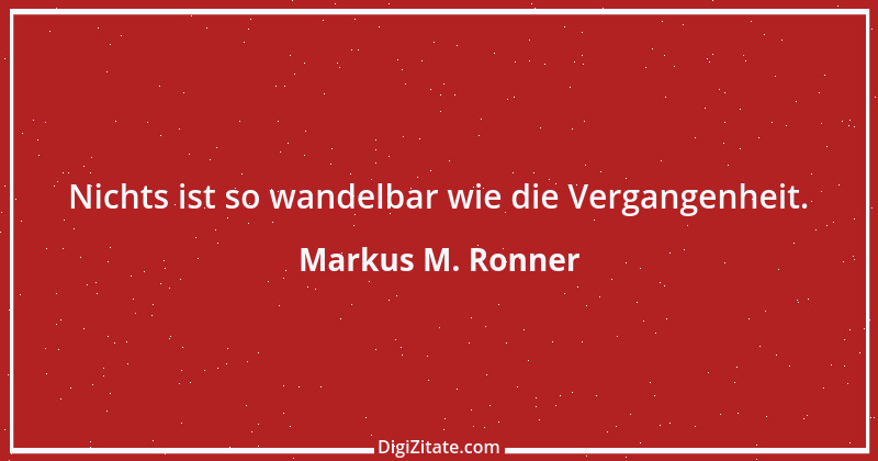 Zitat von Markus M. Ronner 94