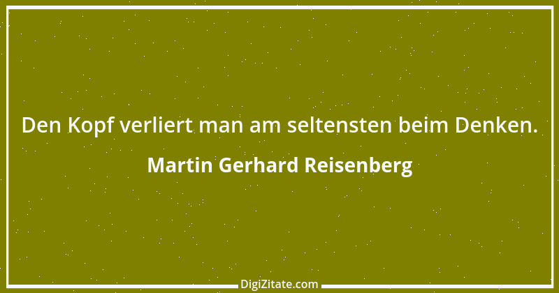 Zitat von Martin Gerhard Reisenberg 2493