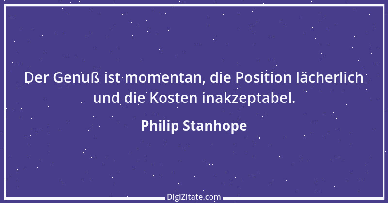 Zitat von Philip Stanhope 79