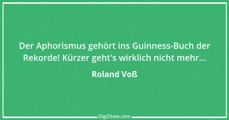 Zitat von Roland Voß 10