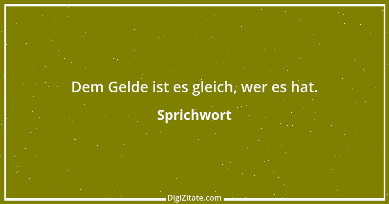 Zitat von Sprichwort 4170