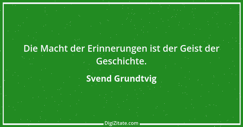 Zitat von Svend Grundtvig 1