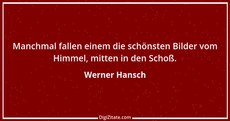 Zitat von Werner Hansch 12