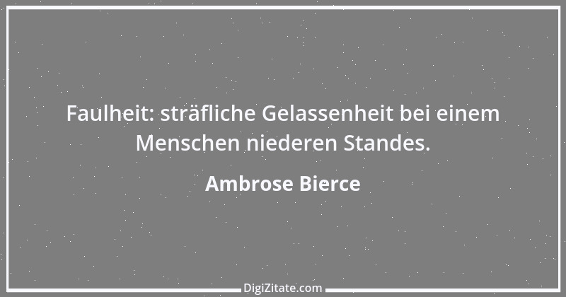 Zitat von Ambrose Bierce 409