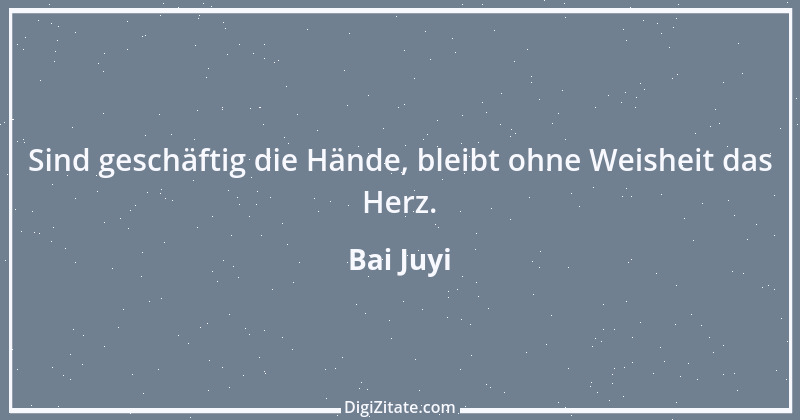 Zitat von Bai Juyi 6