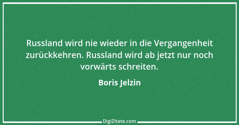 Zitat von Boris Jelzin 39