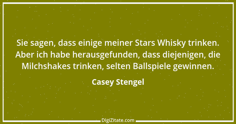 Zitat von Casey Stengel 1