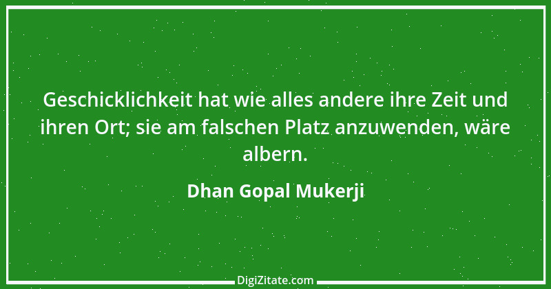 Zitat von Dhan Gopal Mukerji 9