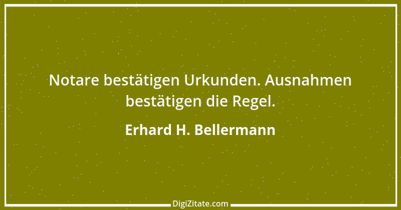 Zitat von Erhard H. Bellermann 693