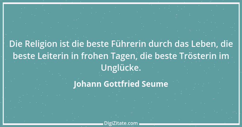 Zitat von Johann Gottfried Seume 112