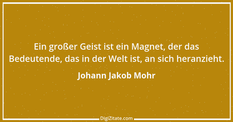 Zitat von Johann Jakob Mohr 213