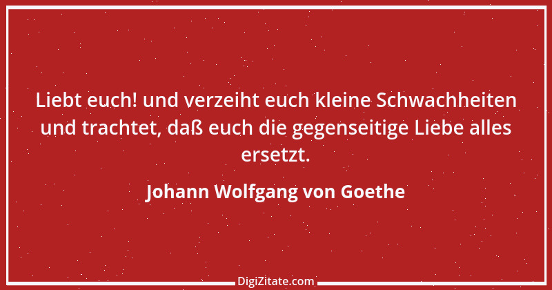 Zitat von Johann Wolfgang von Goethe 179