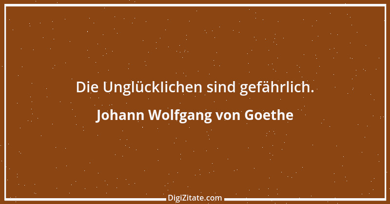 Zitat von Johann Wolfgang von Goethe 3179