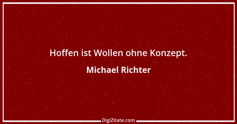 Zitat von Michael Richter 36