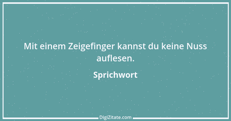 Zitat von Sprichwort 7171