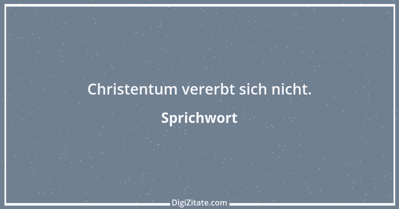 Zitat von Sprichwort 9171