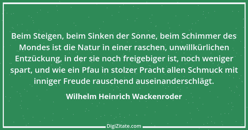 Zitat von Wilhelm Heinrich Wackenroder 4