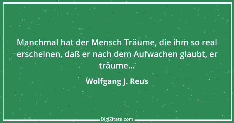 Zitat von Wolfgang J. Reus 19