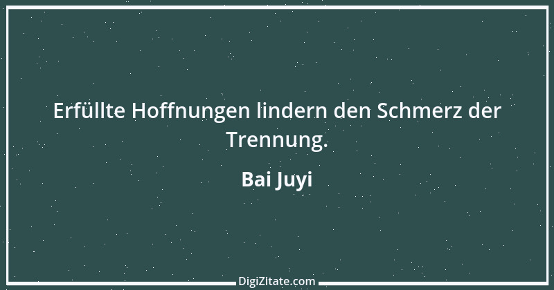 Zitat von Bai Juyi 7