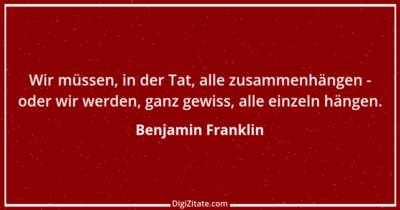 Zitat von Benjamin Franklin 36