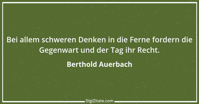 Zitat von Berthold Auerbach 25