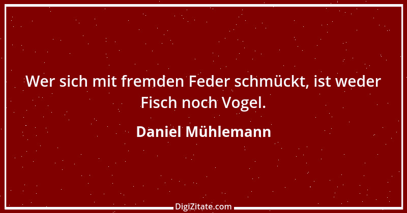 Zitat von Daniel Mühlemann 69