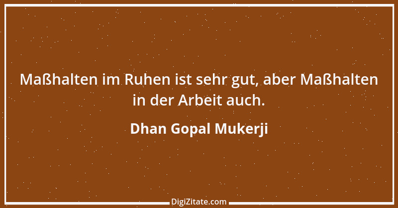 Zitat von Dhan Gopal Mukerji 10