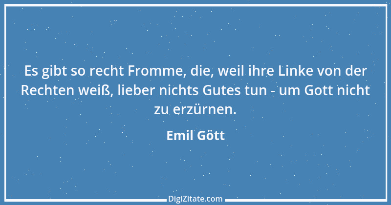 Zitat von Emil Gött 45