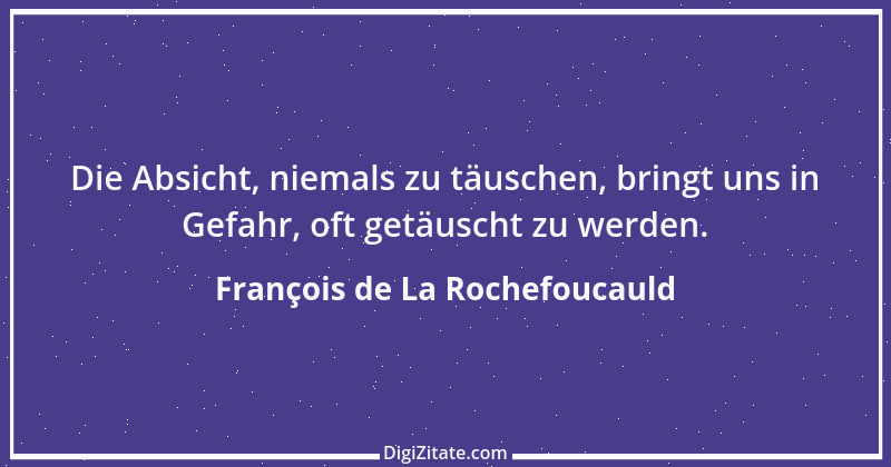 Zitat von François de La Rochefoucauld 93