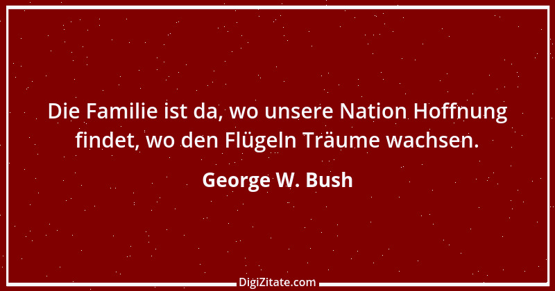 Zitat von George W. Bush 71