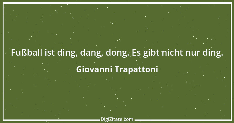 Zitat von Giovanni Trapattoni 1