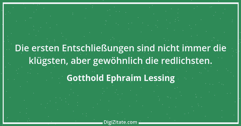 Zitat von Gotthold Ephraim Lessing 102