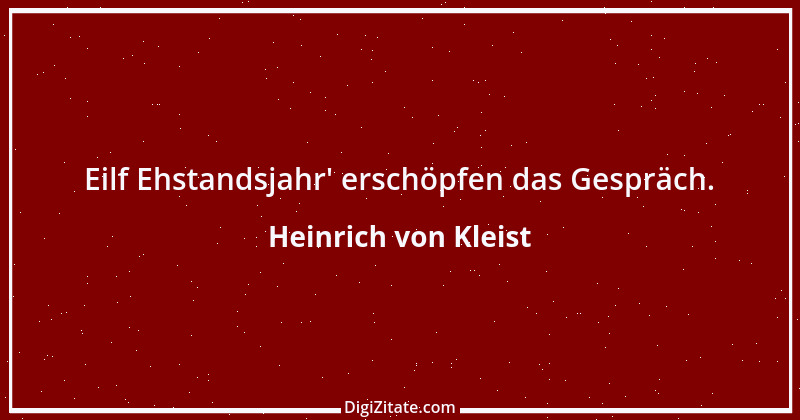 Zitat von Heinrich von Kleist 79