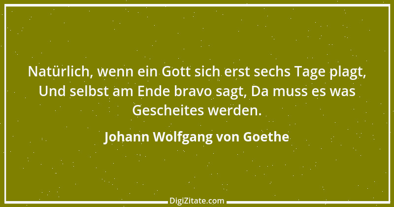 Zitat von Johann Wolfgang von Goethe 2180