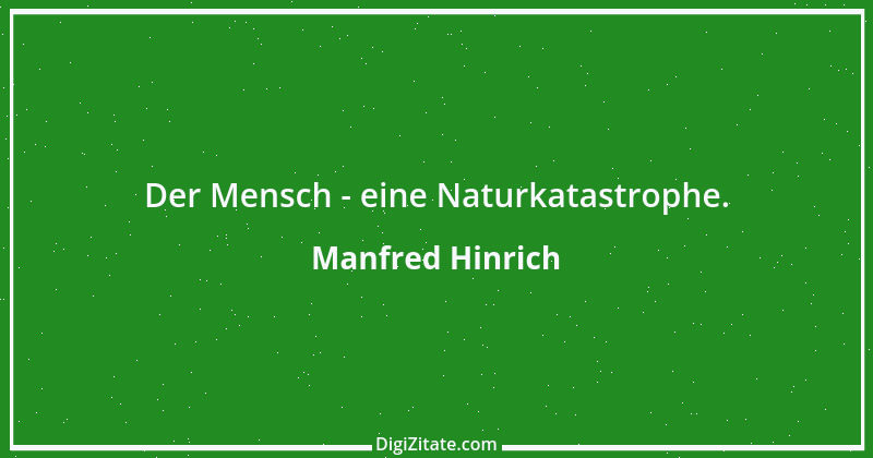 Zitat von Manfred Hinrich 354