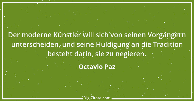 Zitat von Octavio Paz 1