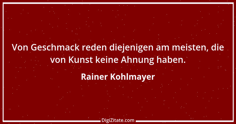 Zitat von Rainer Kohlmayer 20