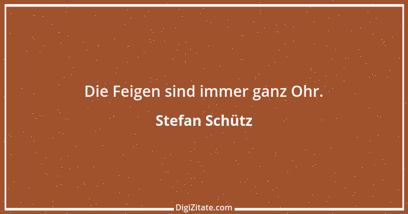 Zitat von Stefan Schütz 210