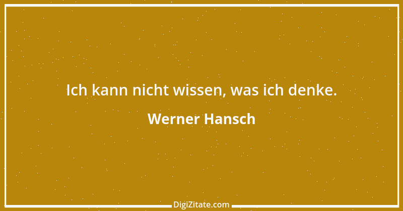 Zitat von Werner Hansch 14