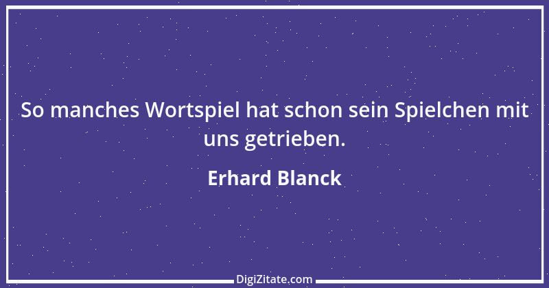 Zitat von Erhard Blanck 1736