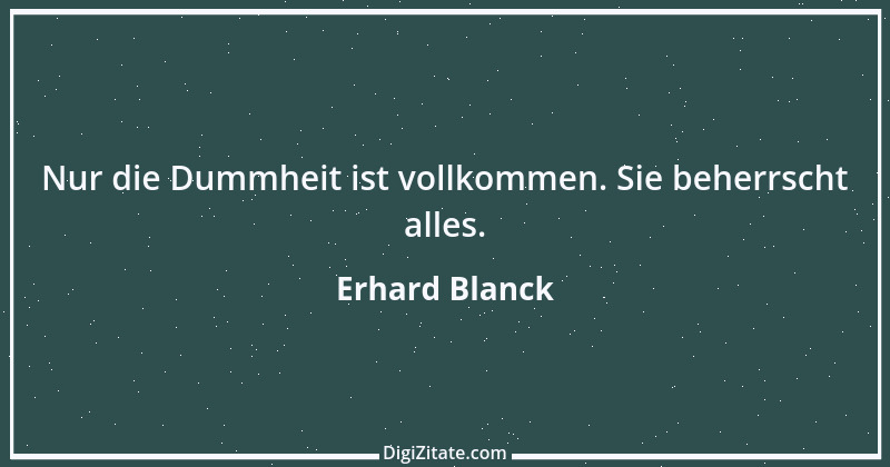 Zitat von Erhard Blanck 736